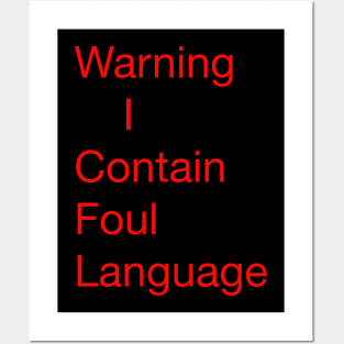 Warning contains foul language, Posters and Art